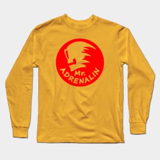 Mr. Adrenalin Long Sleeve T-Shirt